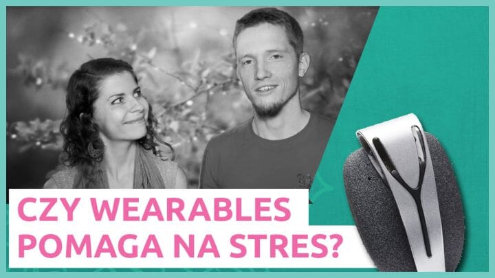 Jak sobie radzić ze stresem? Nasza recenzja Spire Stone – urządzenia biofeedback