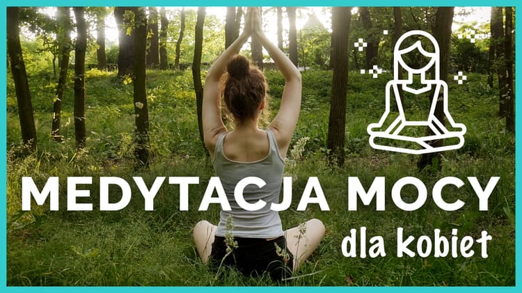 medytacja prowadzona mocy